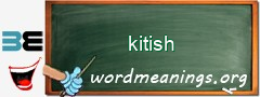 WordMeaning blackboard for kitish
